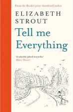 Tell Me Everything: A hopeful new novel from the Booker-shortlis