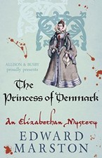 Princess of Denmark, The (The Nicholas Bracewell Mysteries)-Edward Marston