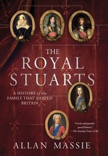 The Royal Stuarts: A History