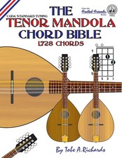 The Tenor Mandola Chord Bible: CGDA Standard Tuning 1,728 Chords (Fretted Frien,