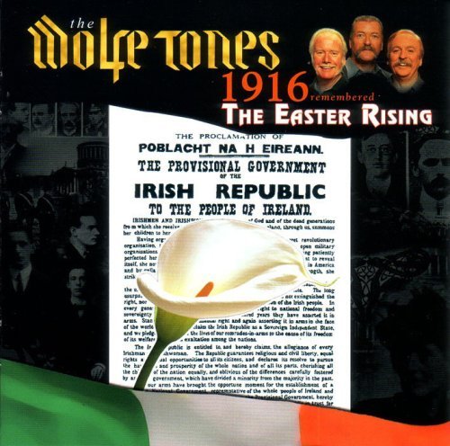 Wolfe tones 1916 remembered - 1916,