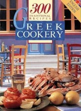 Greek Cookery: 300 Traditional Recipes By Aspasia Angelikopoulu