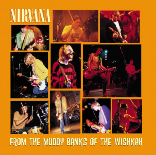 Nirvana from the muddy banks - -,