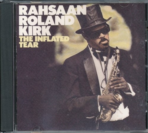 Kirk rahsaan roland inflated - -,