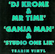Krome & Time - Ganja Man / Studio One Lik (12")