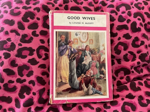 Good wives louisa - wives, alcott