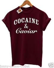 Cocaine & Caviar Mens Ladies Quality Cotton T-Shirt Hipsters with Swag Eco