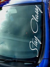 Stay Classy Windscreen Window