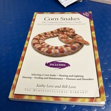 Corn Snakes Kathy Love And Bill Owners Guide Book