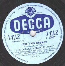 KEN COLYER SKIFFLE 78 TAKE THIS HAMMER w ALEXIS KORNER GUITAR UK DECCA F10631 E-