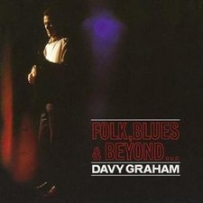 Davy Graham: Folk, Blues and