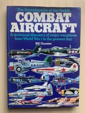 Encyclopaedia of the World's Combat Aircraft Planes - Bill. Gunston HB 232 pages