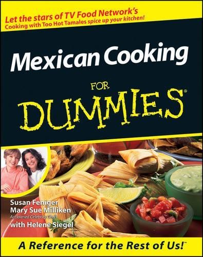 Mexican cooking for dummies - cooking,