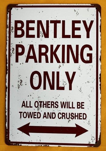 Bentley parking tin sign - bentley,
