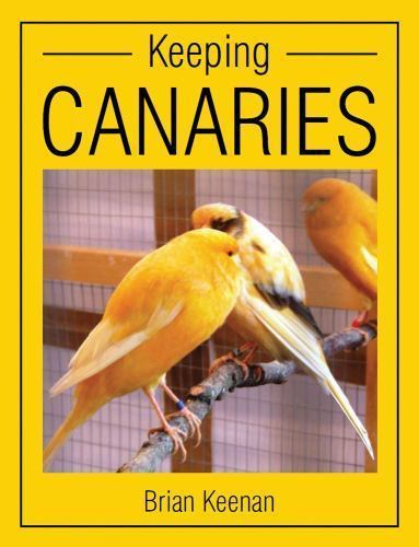Keeping canaries keenan - canaries,,