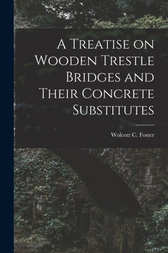 Foster treatise on wooden - foster,