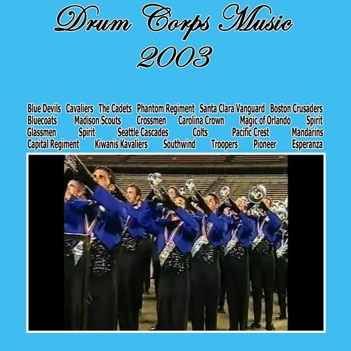 Drum corps music 2003 top - corps,