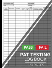 Pat Testing Log Book: Portable Appliance Test Register (Equipment for PAT Tester