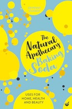 The Natural Apothecary: Baking Soda..., Dr Penny Stanwa
