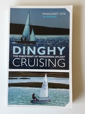 Dinghy Cruising 4th Edition By Margaret Dye. Sailing Book.