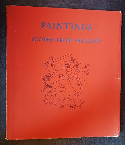 Paintings looted from holland - paintings,