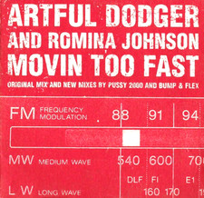 ARTFUL DODGER - MOVIN TOO FAST