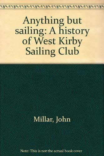 Anything but sailing a - but,
