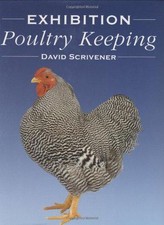 Exhibition Poultry Keeping - Scrivener, David