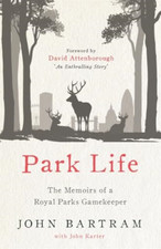 Park Life: The Memoirs of a