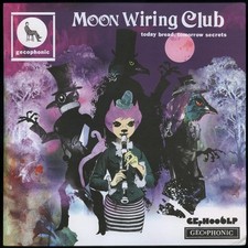 Moon Wiring Club - Today Bread, Tomorrow Secrets (LP, Album)