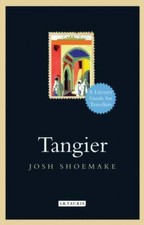 Tangier: A Literary Guide For Travellers; Li- 9781788312837, Shoemake, paperback
