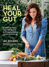 Heal Your Gut: Supercharged Food by Lee Holmes Book The Cheap Fast Free Post