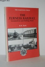 Furness Railway Locomotives & Rolling Stock: Rush - Paperback Oakwood Press 1987