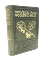 Wayside & Woodland Trees, A
