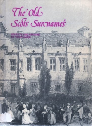 Old scots surnames - old,