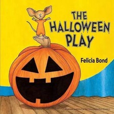 Halloween Play Felicia Bond
