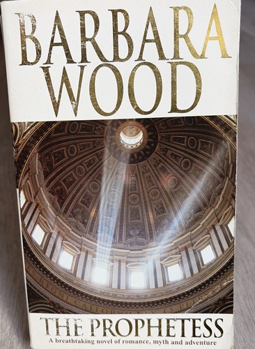 Barbara wood the prophetess - the,