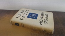 			Hard Facts, Howard Spring, Collins, 1944, Hardcover		