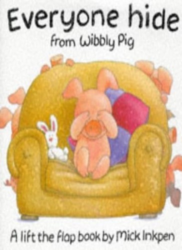 Everyone hide from wibbly - hide,