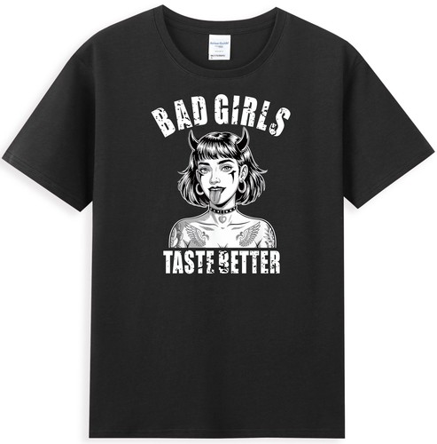 Bad girls taste - bad, funny