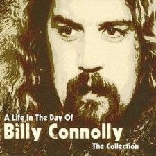 Billy Connolly: Life in the