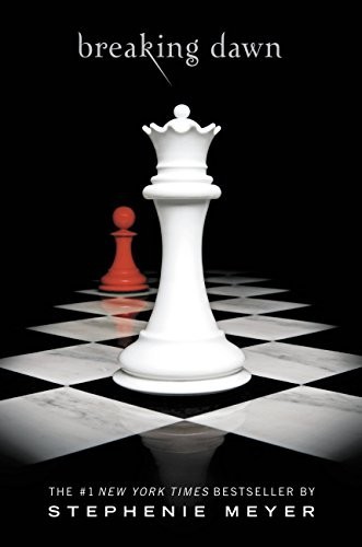 Breaking dawn the twilight - breaking, dawn: