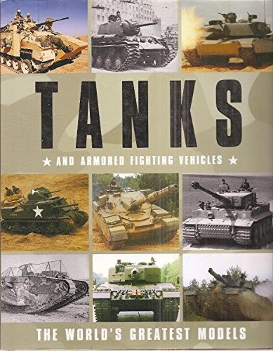 Tanks and armored fighting - and,