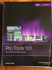 PRO TOOLS 101:PRO TOOLS FUND.I,VER.12, Frank D. Cook