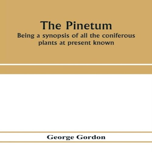 The pinetum being - a, synopsis