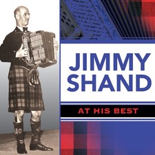 Jimmy Shand: At His Best