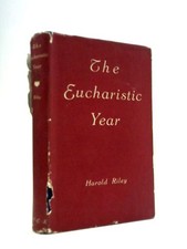 The Eucharistic Year. (Harold