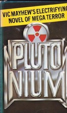 Plutonium, Vic Mayhew