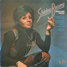 Shirley Bassey - And I Love
