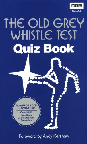The old grey whistle - test, quiz